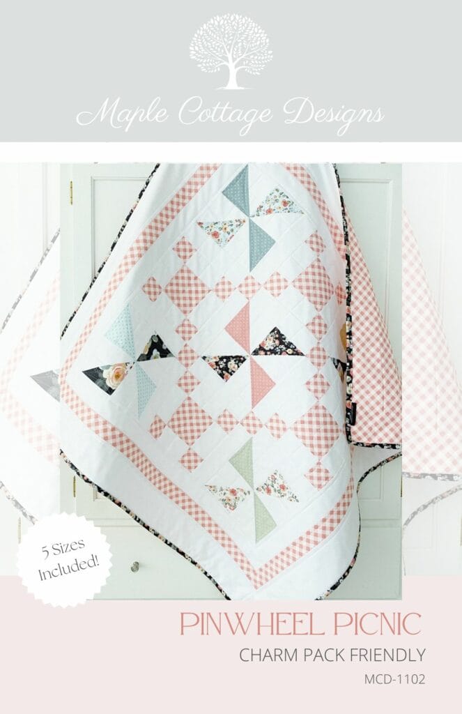 Pinwheel Picnic Quilt Pattern • Maple Cottage Designs