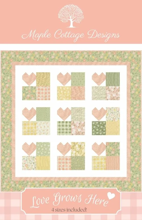 Love Grows Here Quilt Pattern cover